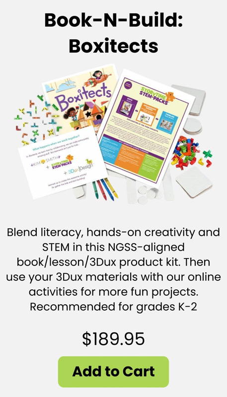 Book-N-Build Boxitects kit, blends hands on learning and STEM with ELA. build with recycled materials and 3DuxDesign materials.
