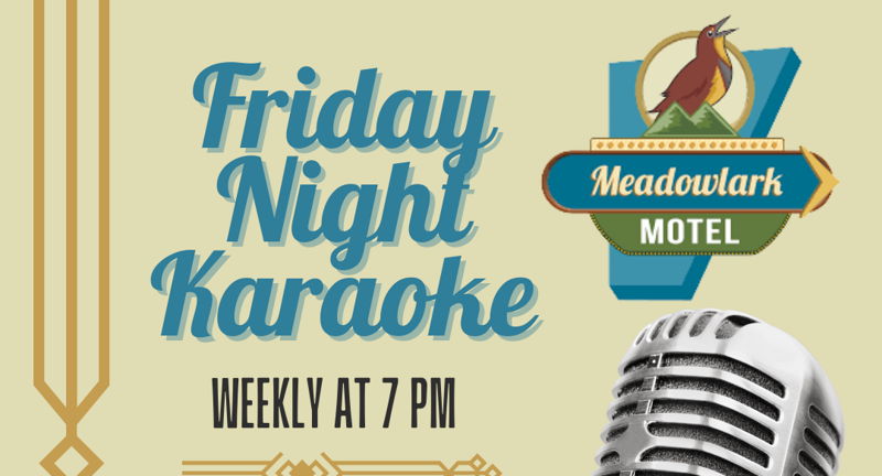 Friday Night Karaoke at Meadowlark Motel