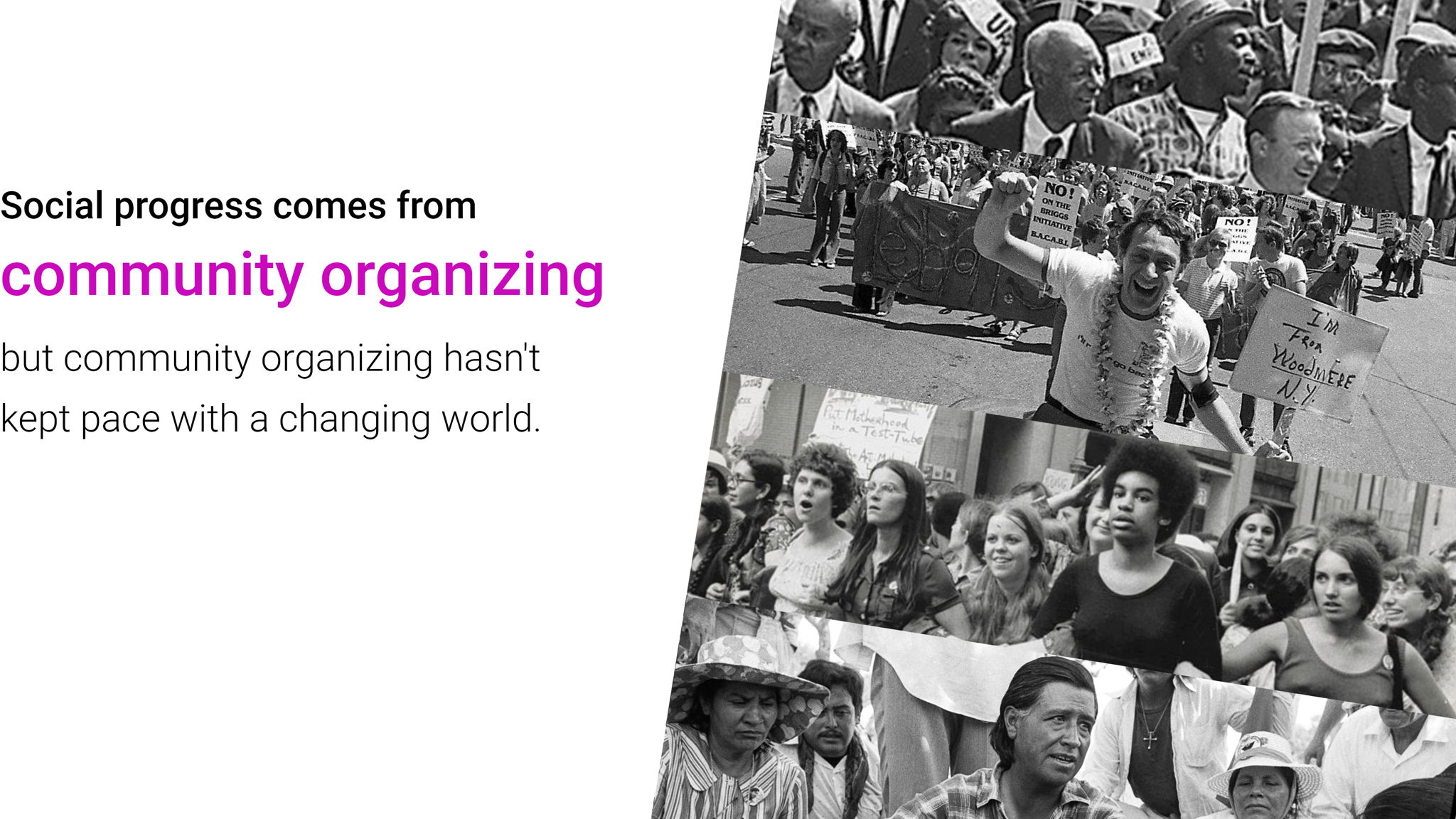 Social progress comes from community organizing but community organizing hasn't kept pace with a changing world.