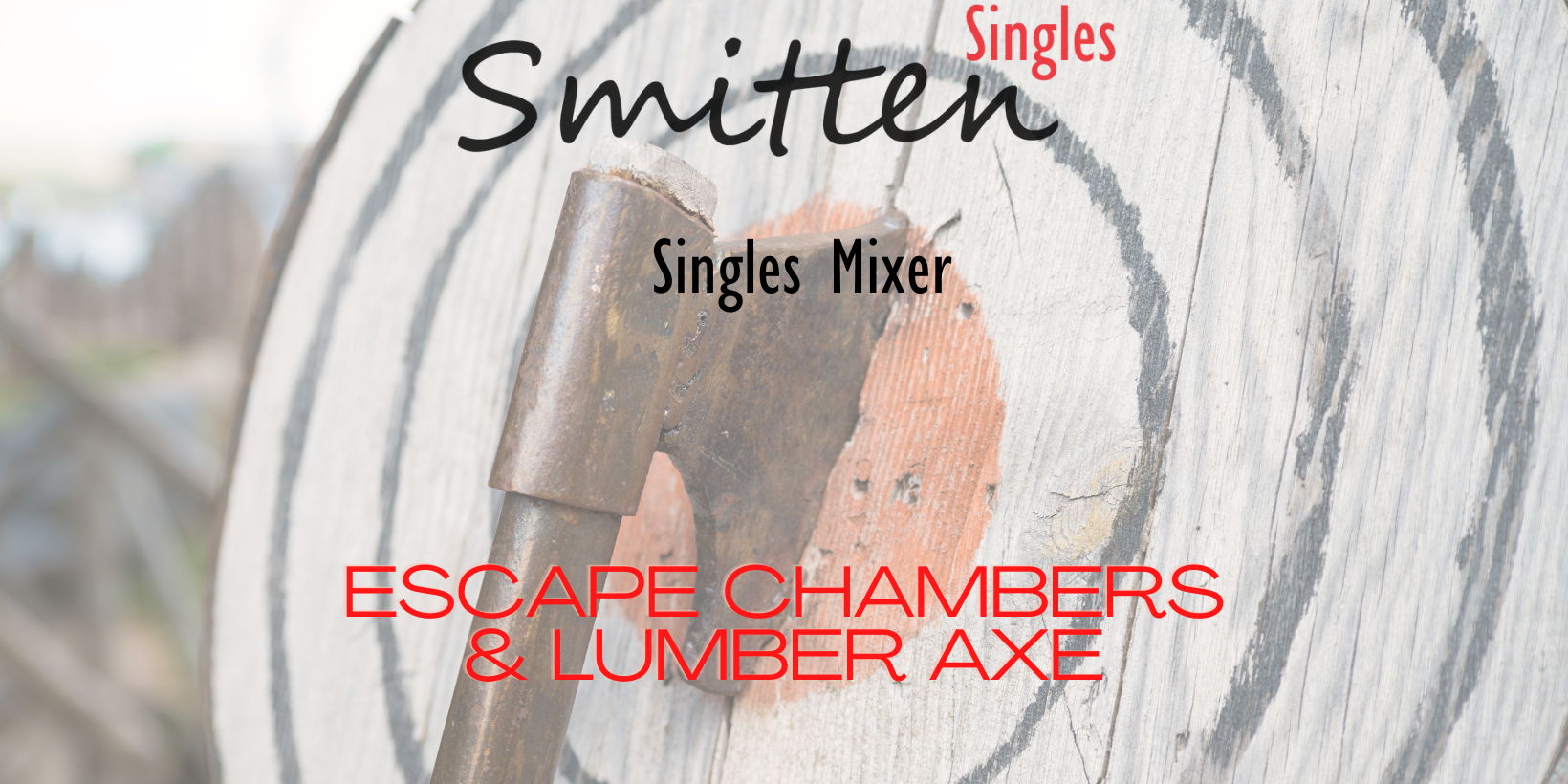 Axe Throwing ~ Singles Mixer promotional image
