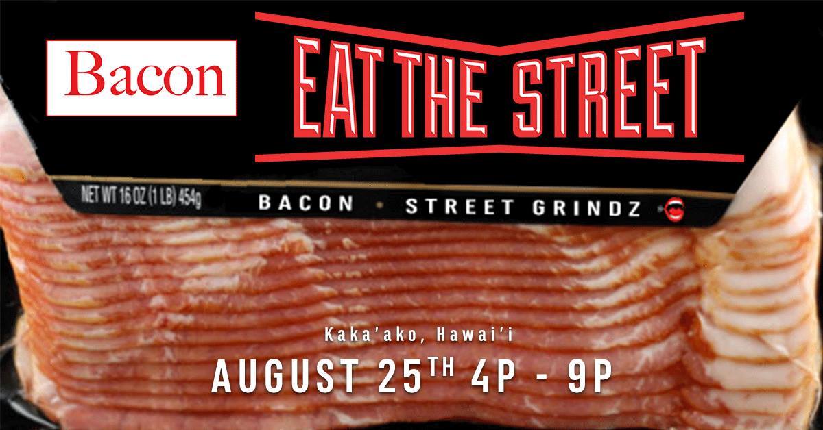 Eat the Street Bacon Returns
