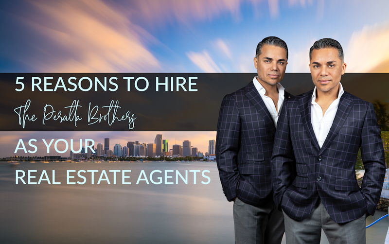 featured image for story, 5 Reasons to hire the Peralta Brothers as your Realtors