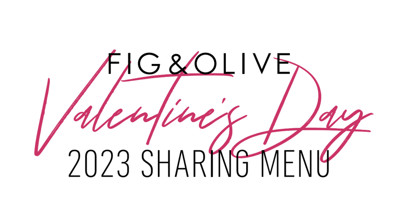 Valentine’s Day Dinner with Fig & Olive
