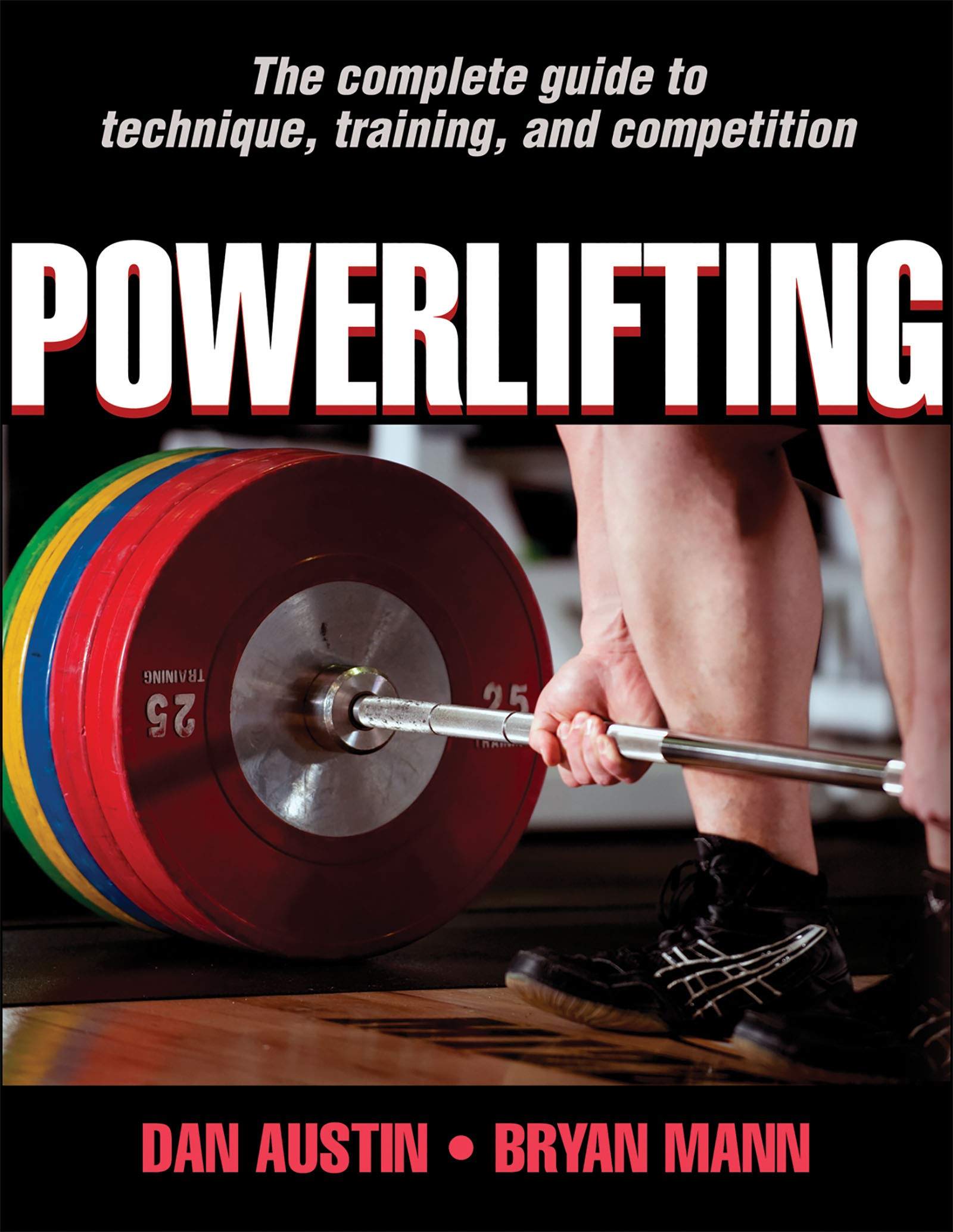 The Complete Guide to Technique, Training, and Competition