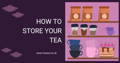 how to store your tea?