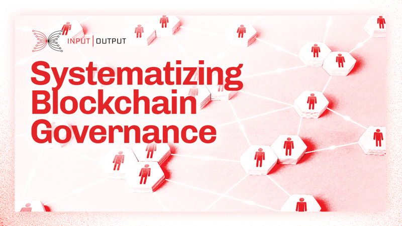 Systematizing blockchain governance