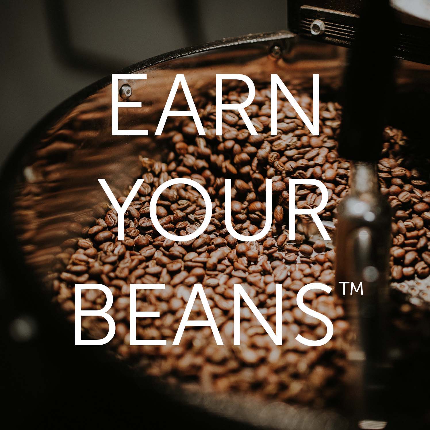 Earn your beans