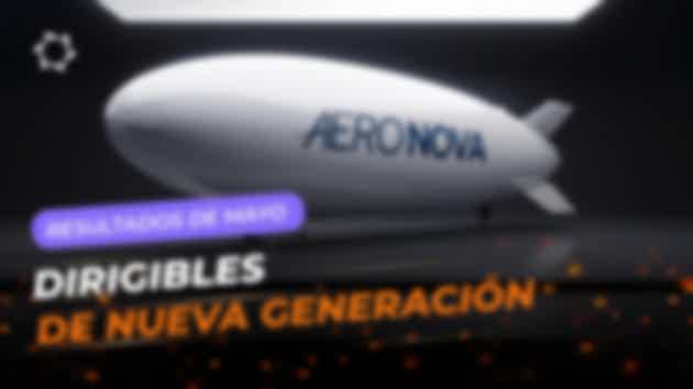 Resumen de mayo: proyecto «Dirigibles de nueva generación»