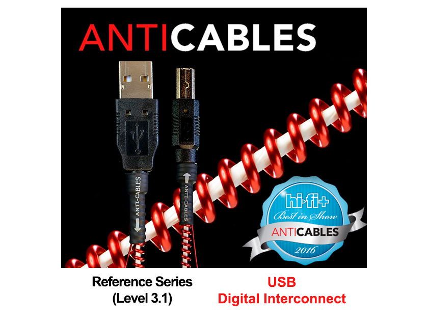 ANTICABLES "NEW Release" Level 3.1 Reference Series USB Digital Interconnect