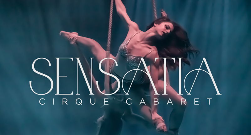 Sensatia, Cirque Cabaret by Quixotic