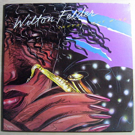Wilton Felder - Inherit The Wind - 1980  MCA Records MC...