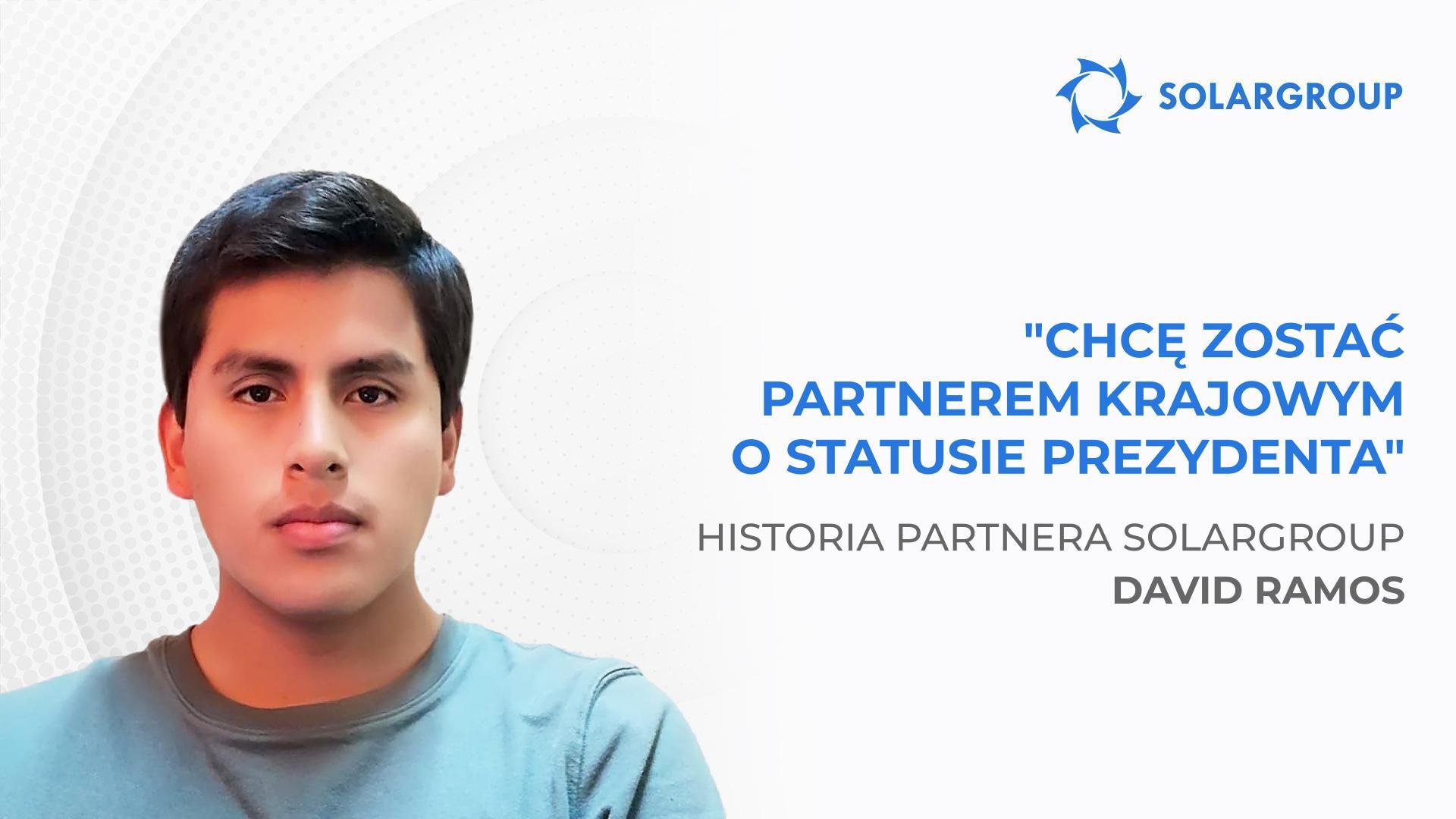 Chcę zostać partnerem krajowym ze statusem Prezydenta | Historia Partnera Davida Ramosa