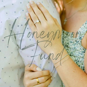 Honeymoon Fund