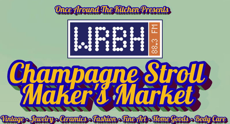 WRBH Champagne Stroll Maker's MArket
