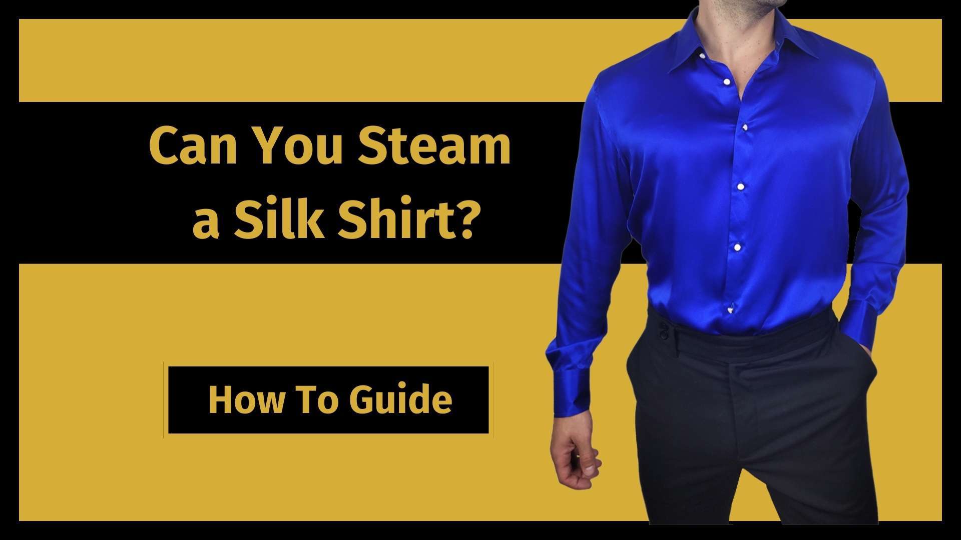 can you steam a silk shirt banner image with a man wearing a blue long sleeve silk shirt