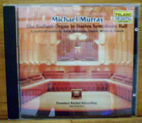 MICHAEL MURRAY - TELARCCD-80097 THE RUFFATTI ORGAN