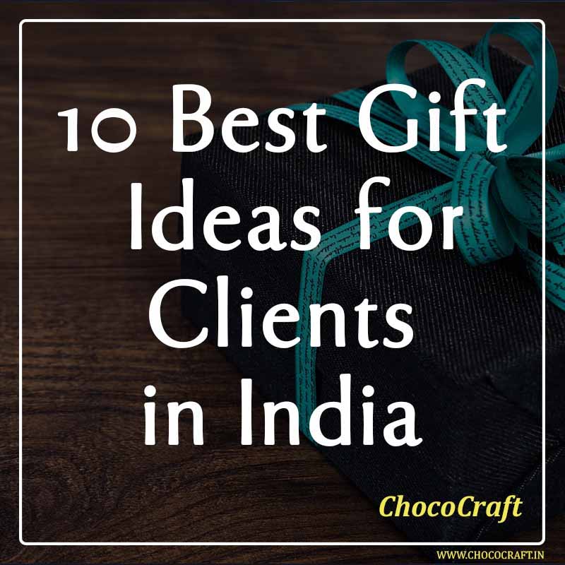 10 Best Gift Ideas for Clients in India