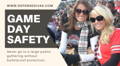 GAME DAY SAFETY tips active shooter safety bulletproof panel