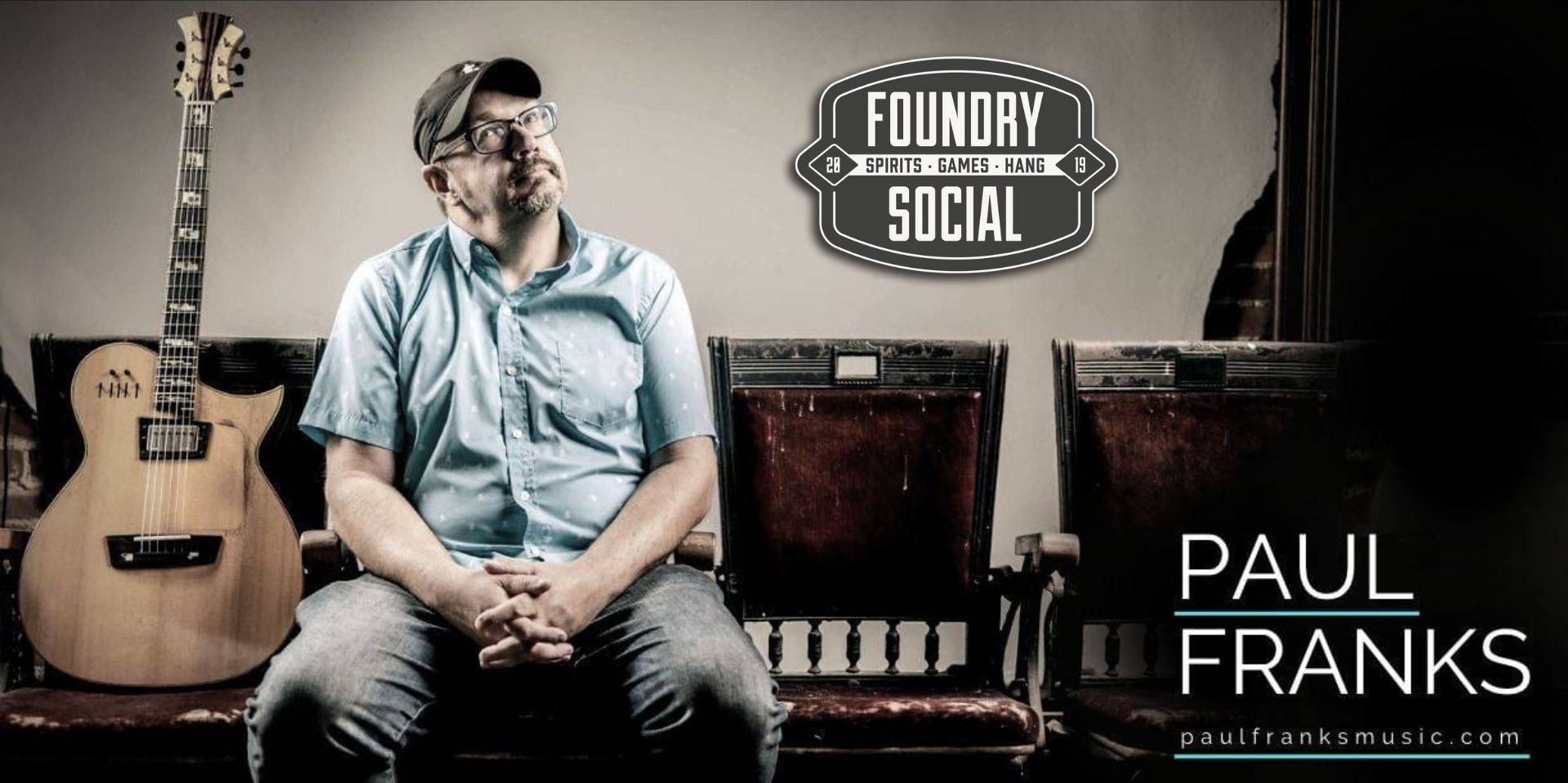 Paul Franks LIVE at Foundry Social promotional image