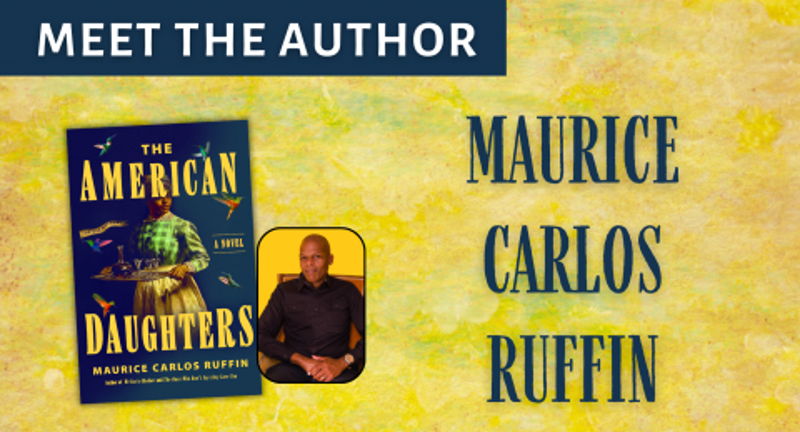 MAURICE CARLOS RUFFIN: THE AMERICAN DAUGHTERS