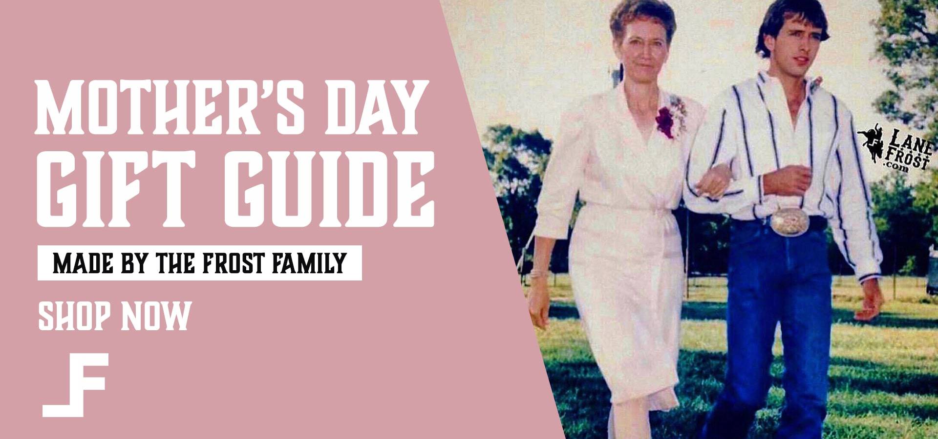 Lane Frost Mother's Day Gift Guide