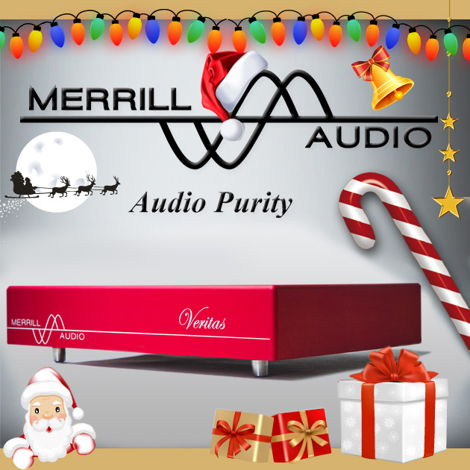 Merrill Audio VERITAS Monoblocks Wishes you Happy Holid...
