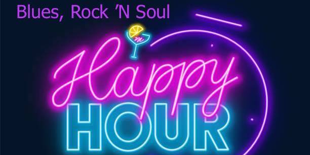 BLUES- ROCK- SOUL HAPPY HOUR - Why wait til late for a live band and dancing?! promotional image