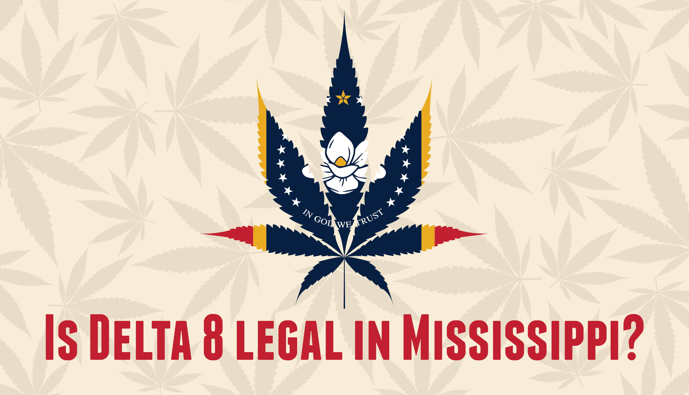 Is Delta 8 legal in Mississippi?