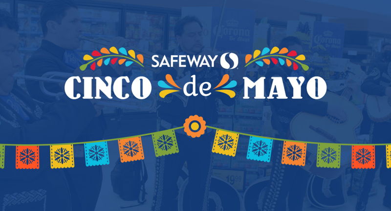 Celebrate Cinco de Mayo with Safeway!
