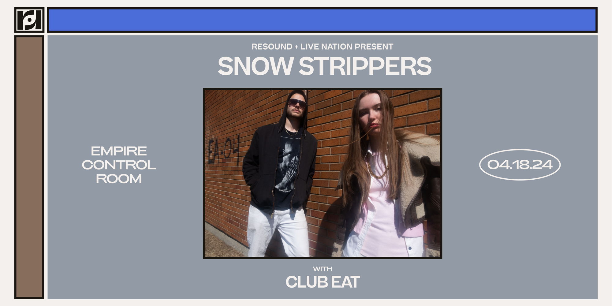 Live Nation & Resound Present: Snow Strippers w/ Club Eat at Empire Control Room promotional image